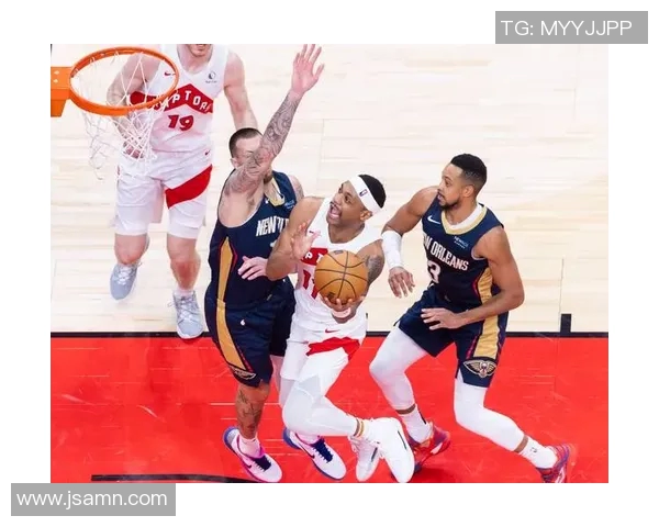 2019年鹈鹕对阵猛龙精彩视频直播回顾与赛后分析